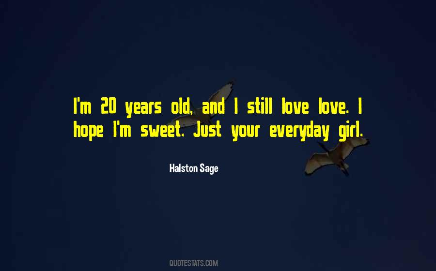 Halston Sage Quotes #1843603