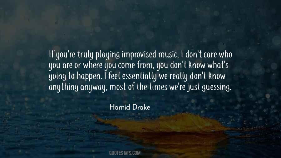 Hamid Drake Quotes #1621299
