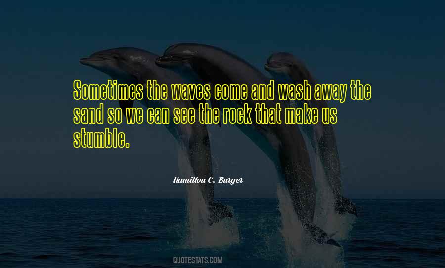 Hamilton C. Burger Quotes #790089 Hamilton C. Burger Quotes #790089