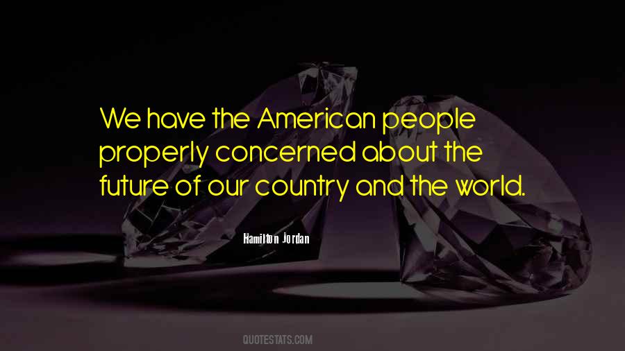 Hamilton Jordan Quotes #1686634