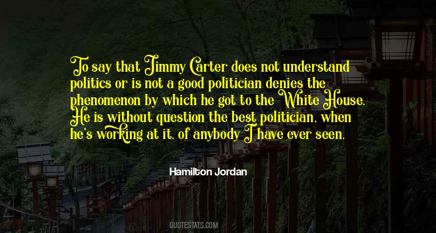 Hamilton Jordan Quotes #453296