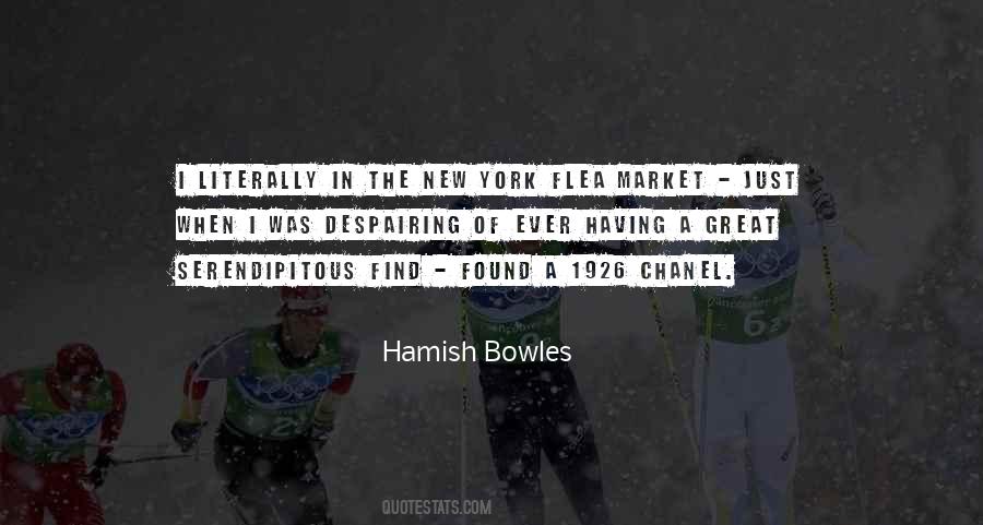 Hamish Bowles Quotes #641686