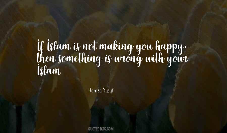 Hamza Yusuf Quotes #1103314