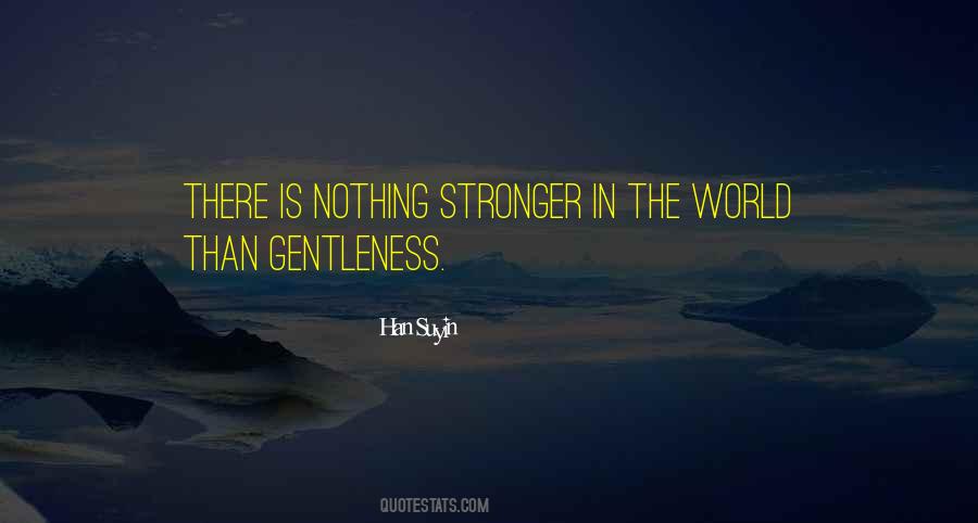 Han Suyin Quotes #730840