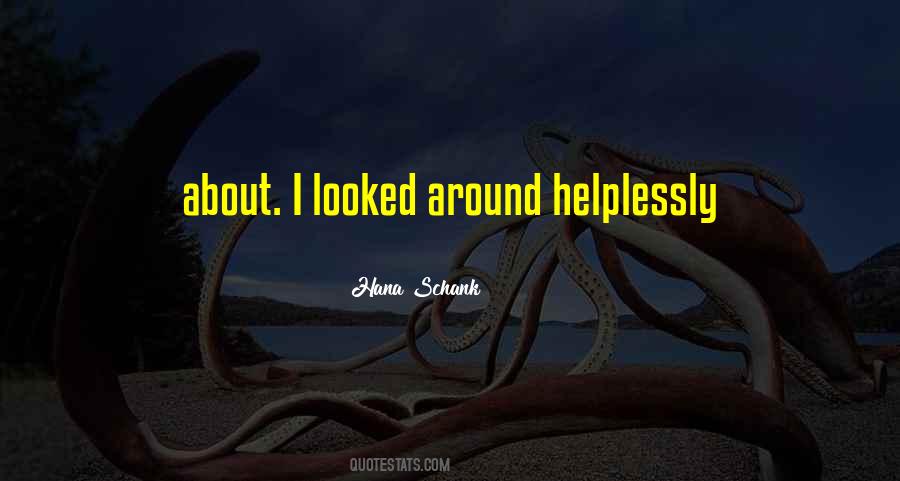 Hana Schank Quotes #389580 Hana Schank Quotes #389580