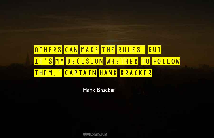 Hank Bracker Quotes #367309