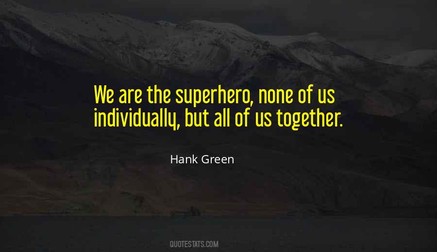 Hank Green Quotes #1525579