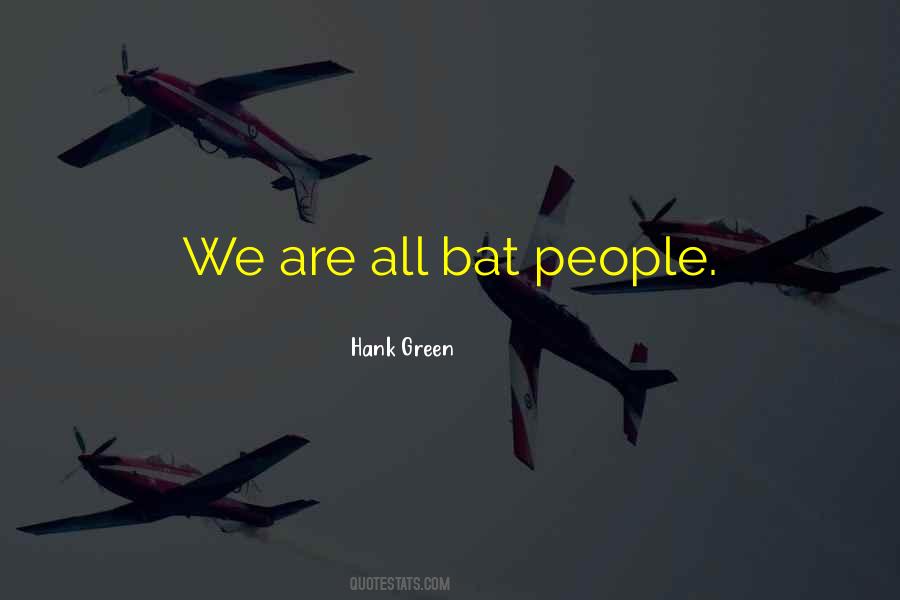 Hank Green Quotes #1700583 Hank Green Quotes #1700583