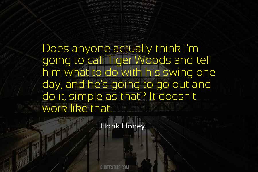 Hank Haney Quotes #386624