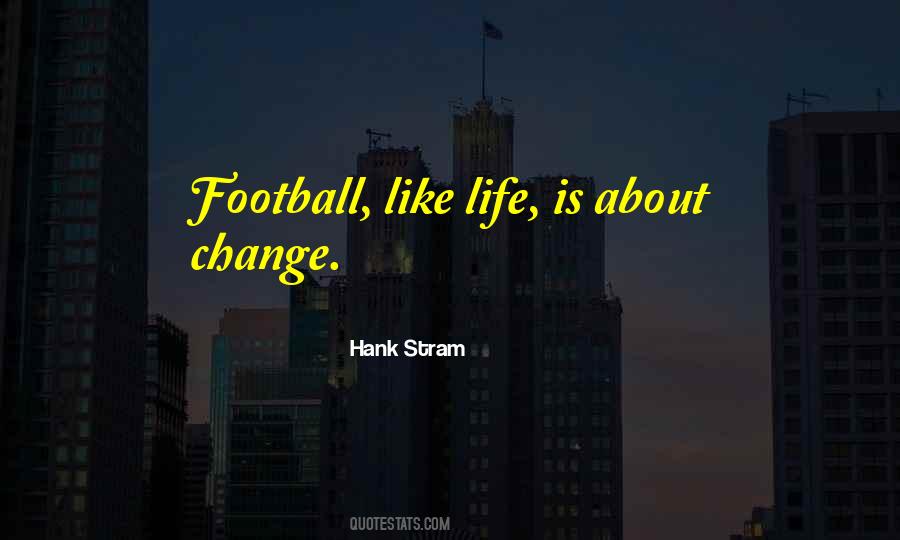 Hank Stram Quotes #1353035