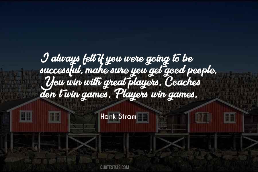 Hank Stram Quotes #38384