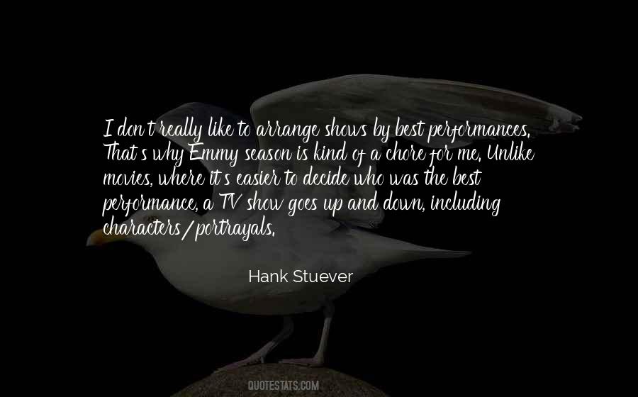 Hank Stuever Quotes #1798543