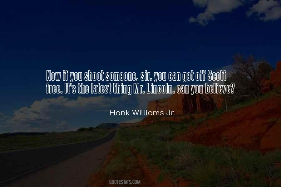 Hank Williams Jr. Quotes #1101119
