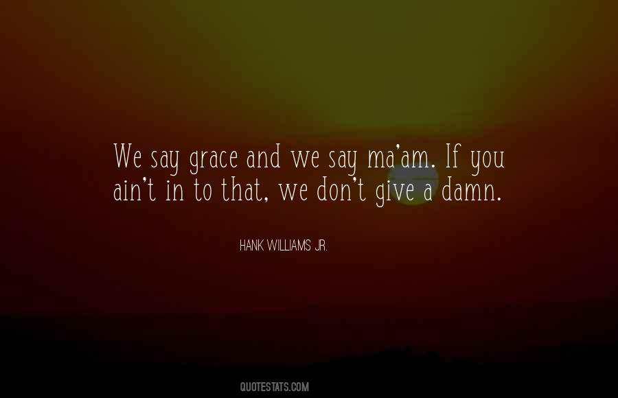 Hank Williams Jr. Quotes #1595423