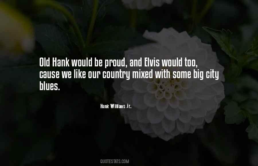 Hank Williams Jr. Quotes #432669