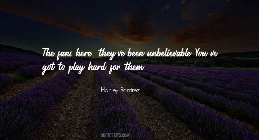 Hanley Ramirez Quotes #885321