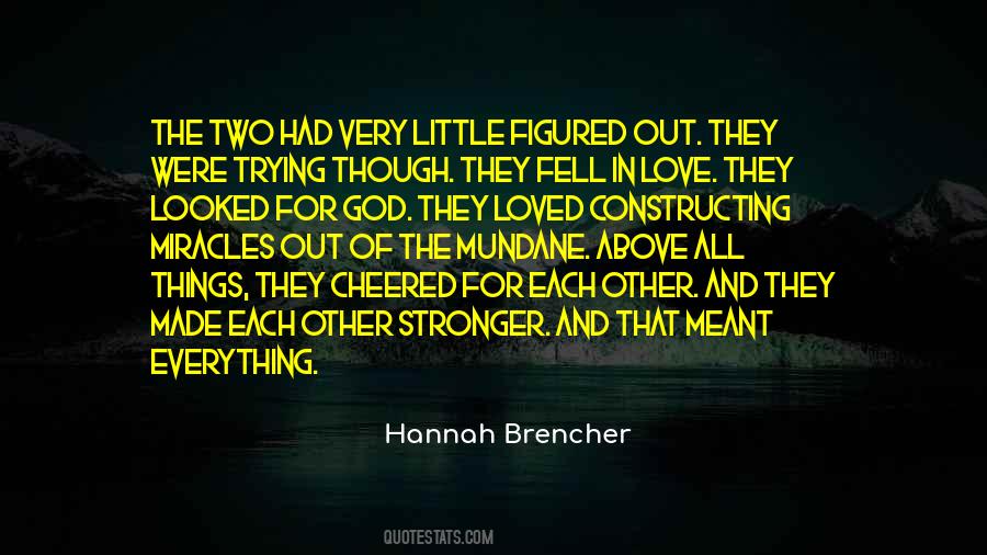Hannah Brencher Quotes #1598145