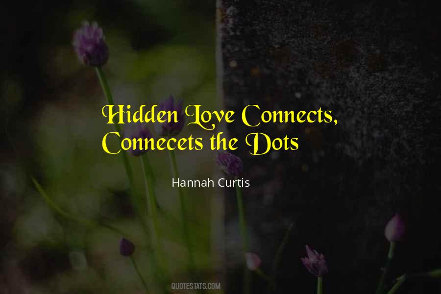 Hannah Curtis Quotes #430423