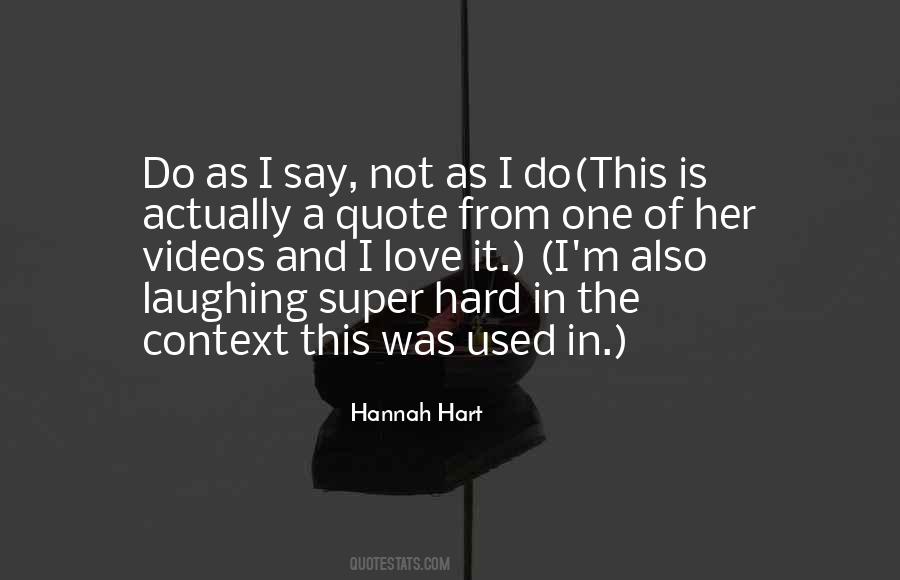 Hannah Hart Quotes #1542429