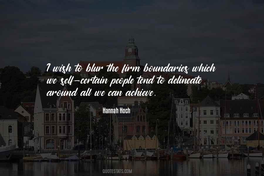 Hannah Hoch Quotes #1254396