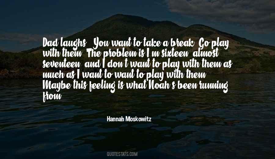 Hannah Moskowitz Quotes #1442749