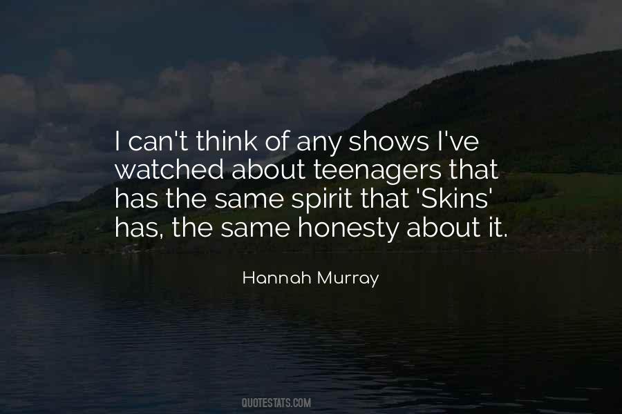 Hannah Murray Quotes #1798000