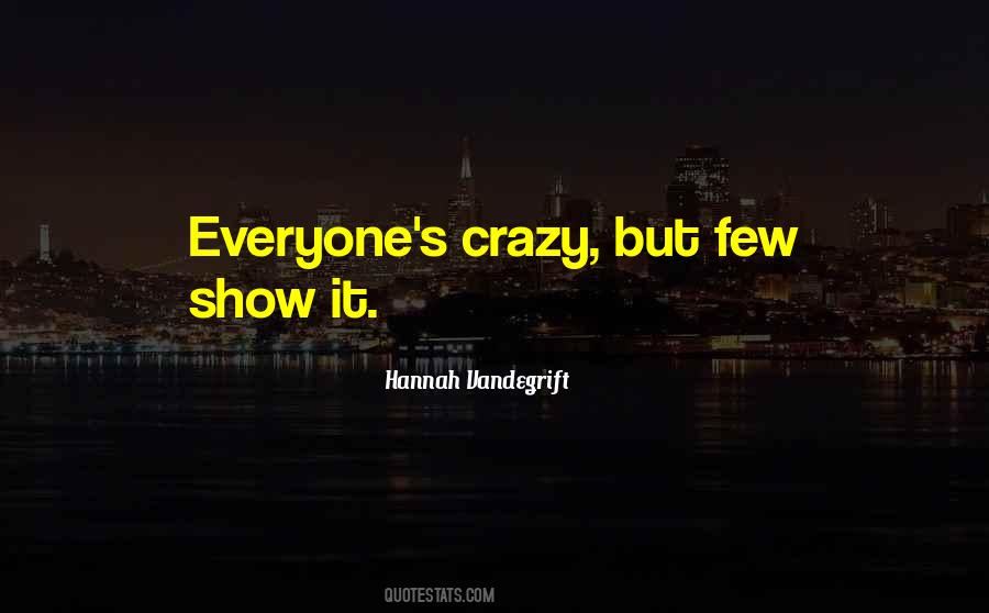 Hannah Vandegrift Quotes #605630 Hannah Vandegrift Quotes #605630