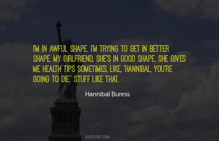 Hannibal Buress Quotes #1440297