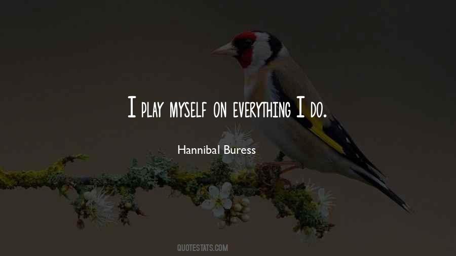 Hannibal Buress Quotes #917730