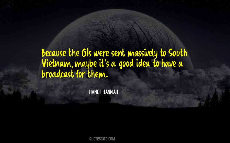 Hanoi Hannah Quotes #372432