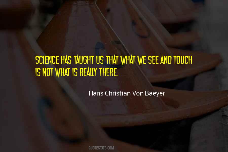 Hans Christian Von Baeyer Quotes #169002