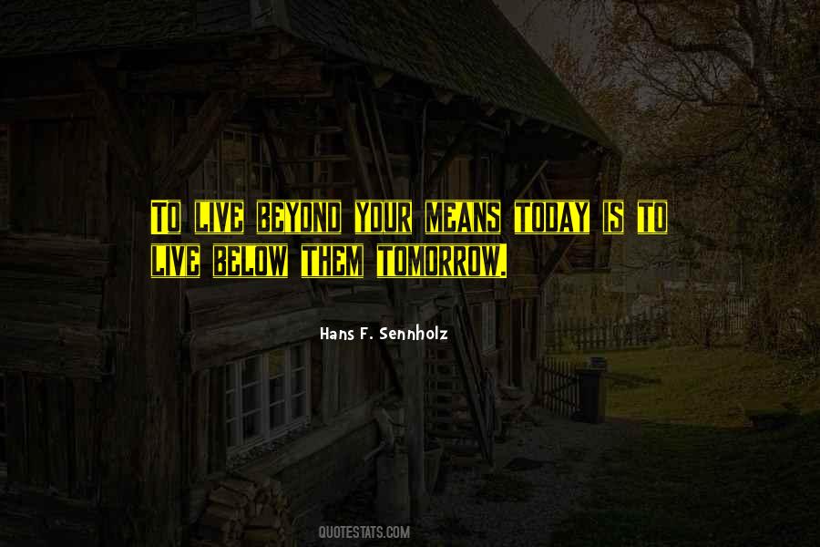 Hans F. Sennholz Quotes #1073049