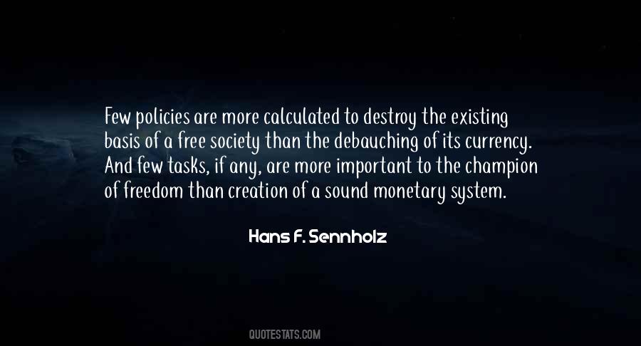 Hans F. Sennholz Quotes #1477878