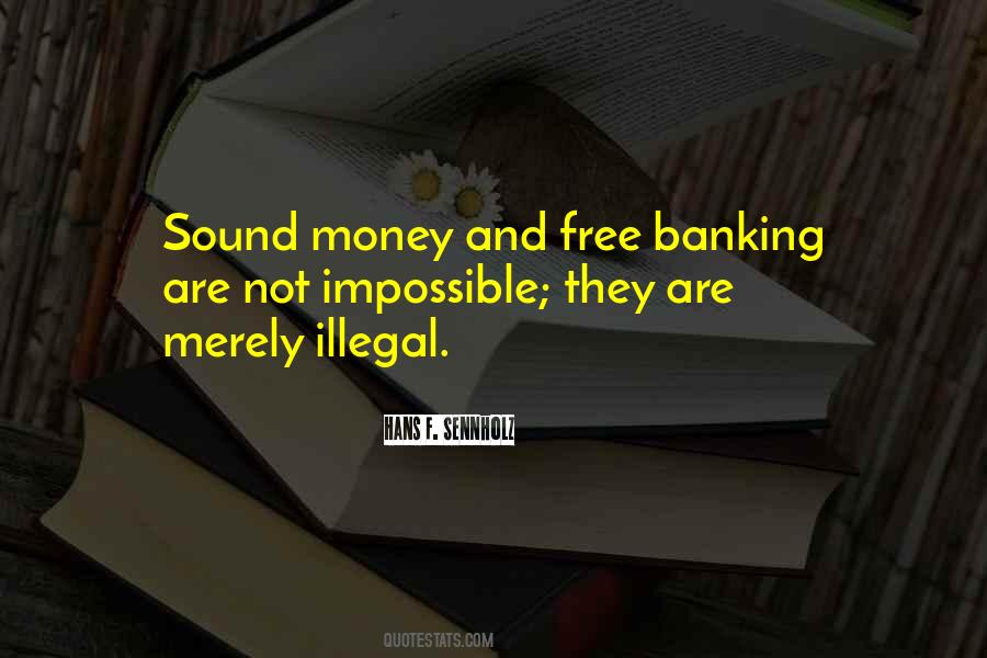 Hans F. Sennholz Quotes #1763689