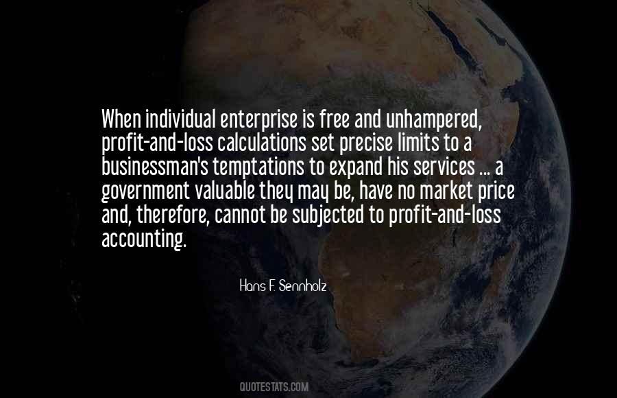 Hans F. Sennholz Quotes #1789158