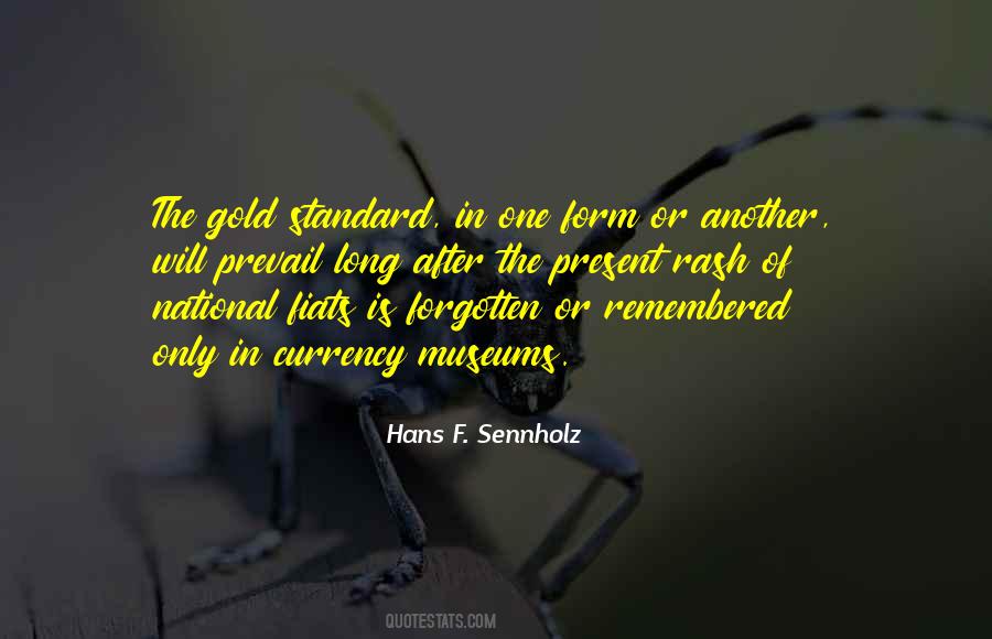 Hans F. Sennholz Quotes #613225