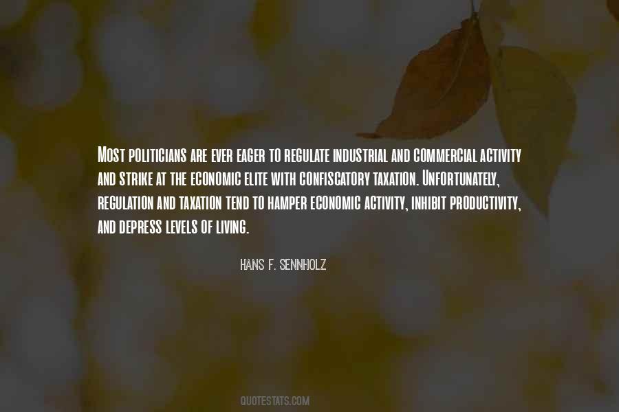 Hans F. Sennholz Quotes #761844