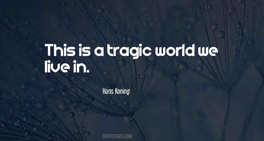 Hans Koning Quotes #791014