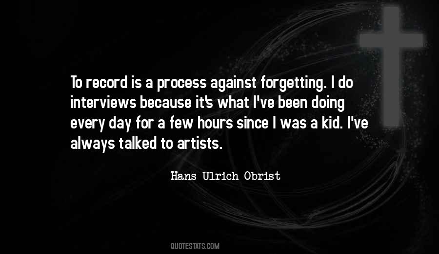 Hans Ulrich Obrist Quotes #260200 Hans Ulrich Obrist Quotes #260200