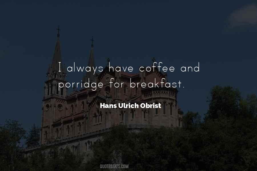Hans Ulrich Obrist Quotes #539788