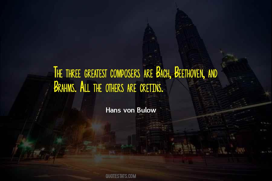 Hans Von Bulow Quotes #193290 Hans Von Bulow Quotes #193290