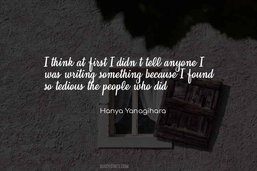 Hanya Yanagihara Quotes #1293949