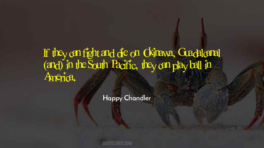 Happy Chandler Quotes #878813