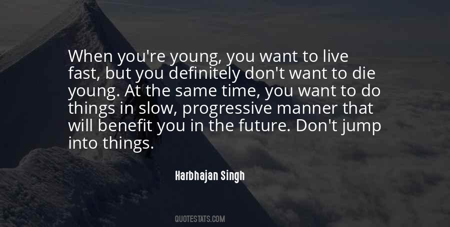 Harbhajan Singh Quotes #782804