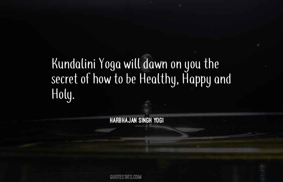 Harbhajan Singh Yogi Quotes #1824601