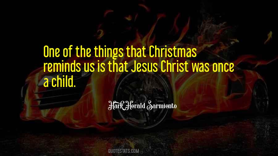 Hark Herald Sarmiento Quotes #1228257