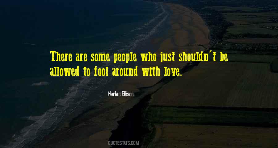 Harlan Ellison Quotes #1228593