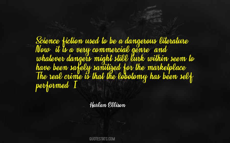 Harlan Ellison Quotes #243281