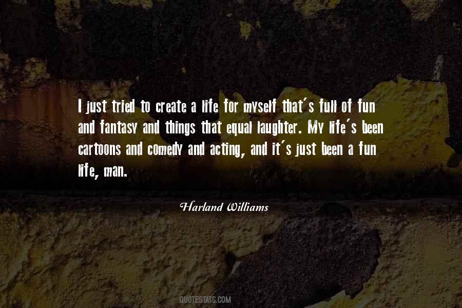 Harland Williams Quotes #1196453