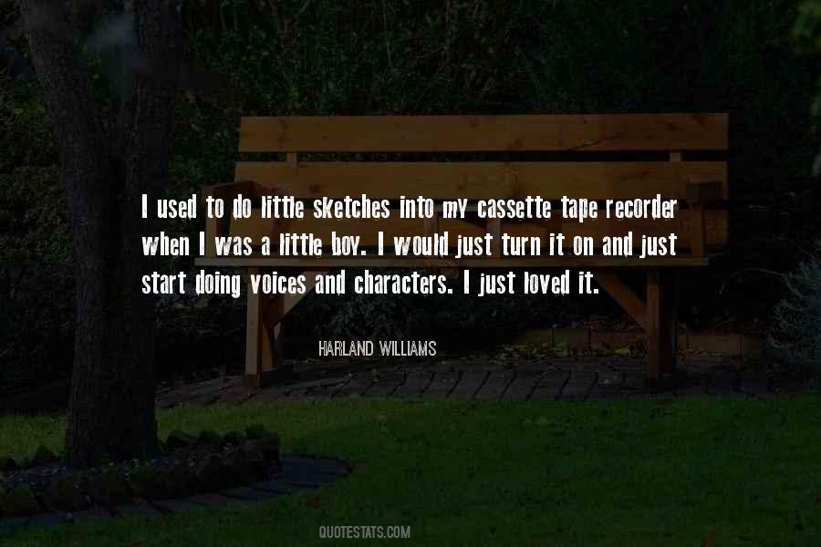 Harland Williams Quotes #121427